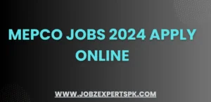 MEPCO Jobs 2024 Apply Online
